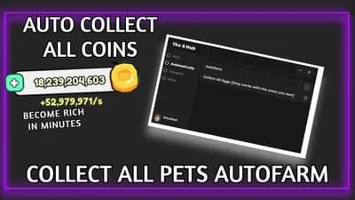 Preview of The 6Hub COLLECT ALL PETS [AUTO FARM COLLECT ALL COINS]