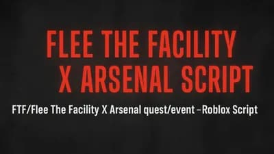 Preview of Flee the Facility X Arsenal Script | Roblox FTF Quest/Event