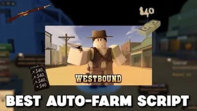 Preview of 🔥 WESTBOUND AUTOFARM SCRIPT - FAST MONEY & EASY FARMING! 🔥